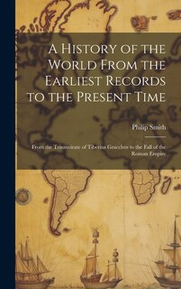 Front cover_A History of the World From the Earliest Records to the Present Time