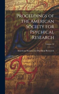 Front cover_Proceedings of the American Society for Psychical Research; Volume 14