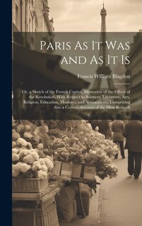 Front cover_Paris As It Was and As It Is