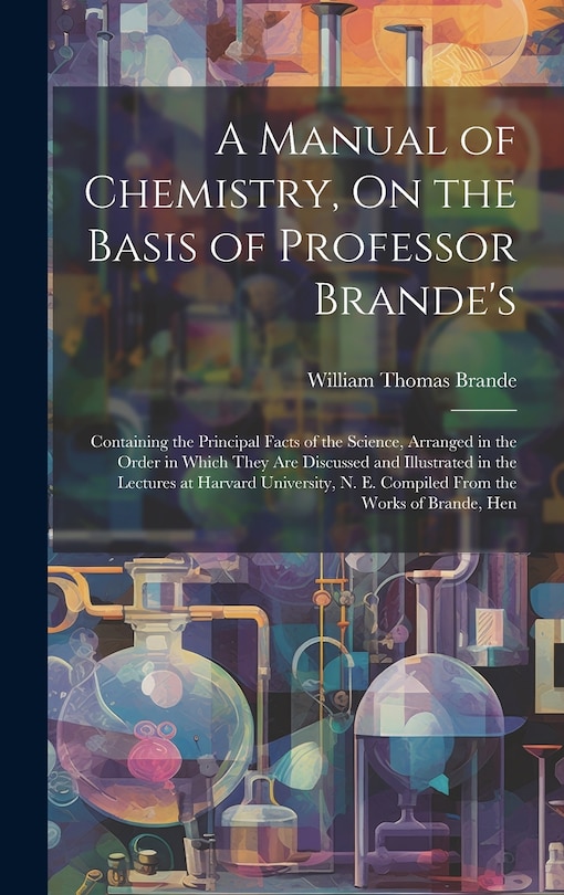 Front cover_A Manual of Chemistry, On the Basis of Professor Brande's