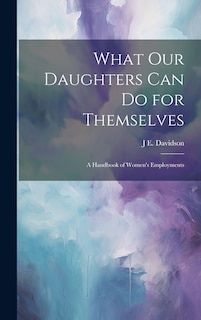 Front cover_What Our Daughters Can Do for Themselves