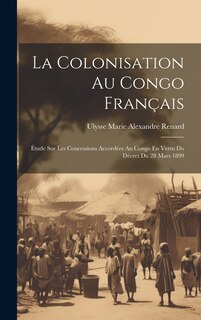 Front cover_La Colonisation Au Congo Français