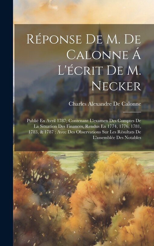 Front cover_Réponse De M. De Calonne Á L'écrit De M. Necker