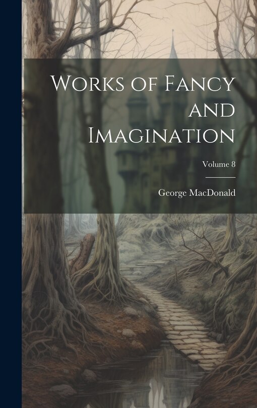 Couverture_Works of Fancy and Imagination; Volume 8