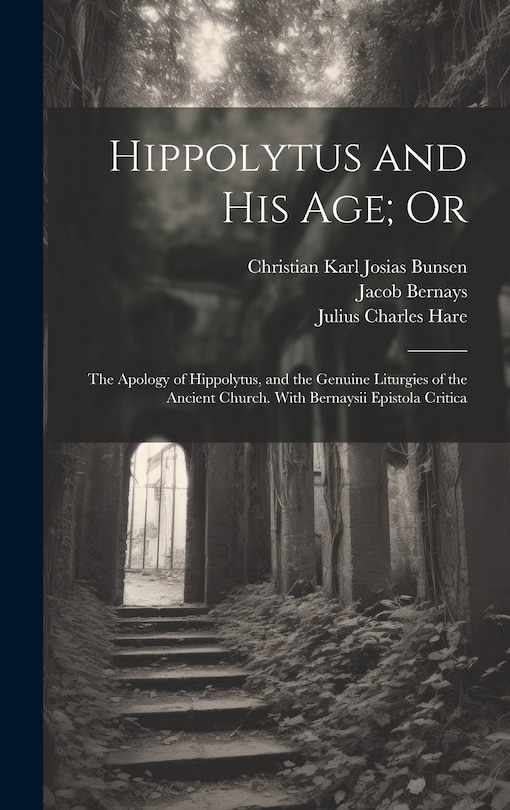 Front cover_Hippolytus and His Age; Or