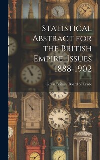Front cover_Statistical Abstract for the British Empire, Issues 1888-1902