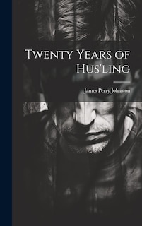 Front cover_Twenty Years of Hus'ling
