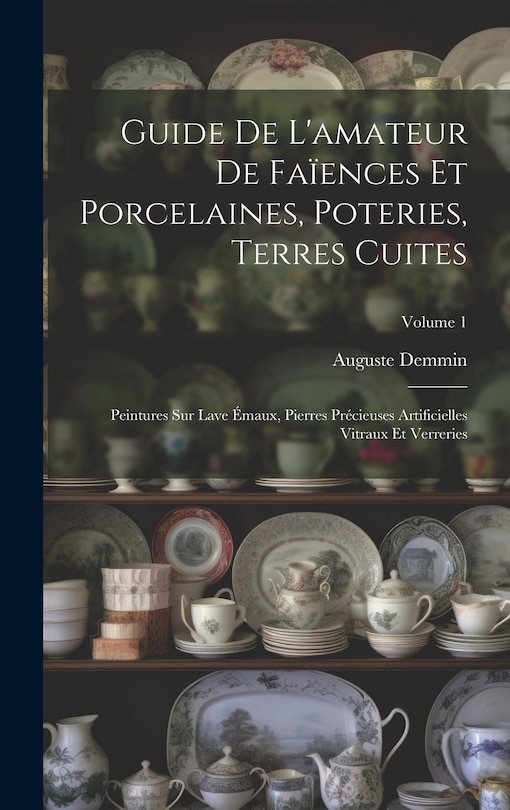 Couverture_Guide De L'amateur De Faïences Et Porcelaines, Poteries, Terres Cuites