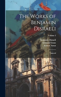 Front cover_The Works of Benjamin Disraeli