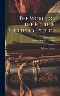 Front cover_The Works of the Ettrick Shepherd [Pseud.]