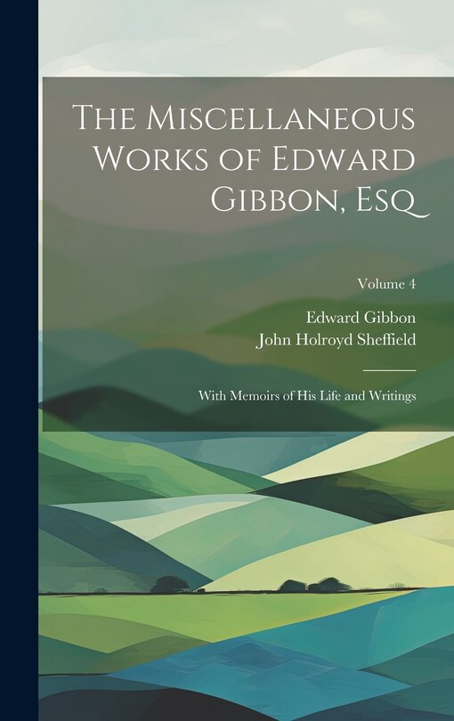Couverture_The Miscellaneous Works of Edward Gibbon, Esq