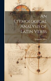 Front cover_An Etymological Analysis of Latin Verbs