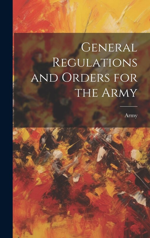 Front cover_General Regulations and Orders for the Army