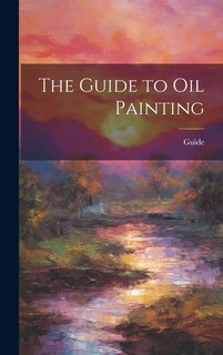 Front cover_The Guide to Oil Painting
