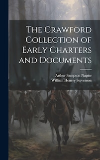 Front cover_The Crawford Collection of Early Charters and Documents