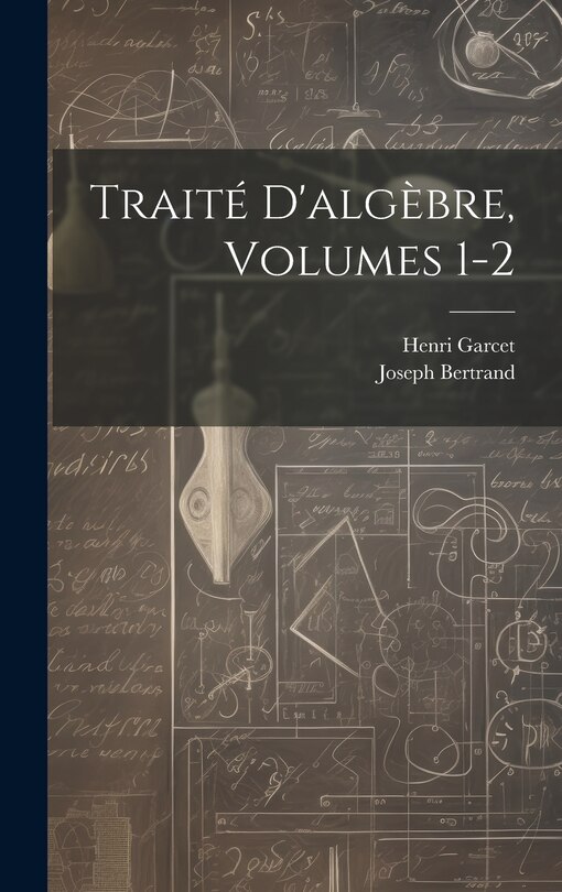 Front cover_Traité D'algèbre, Volumes 1-2