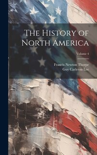 Couverture_The History of North America; Volume 4
