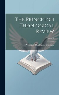 Couverture_The Princeton Theological Review; Volume 4