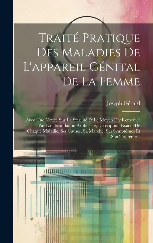 Front cover_Traité Pratique Des Maladies De L'appareil Génital De La Femme