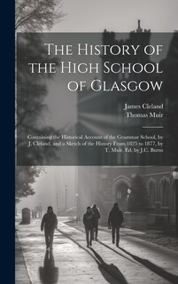 Front cover_The History of the High School of Glasgow