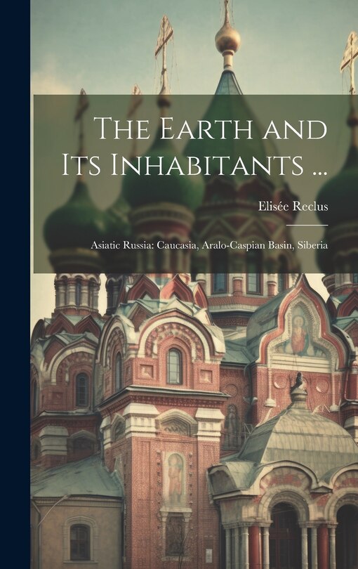 Front cover_The Earth and Its Inhabitants ...