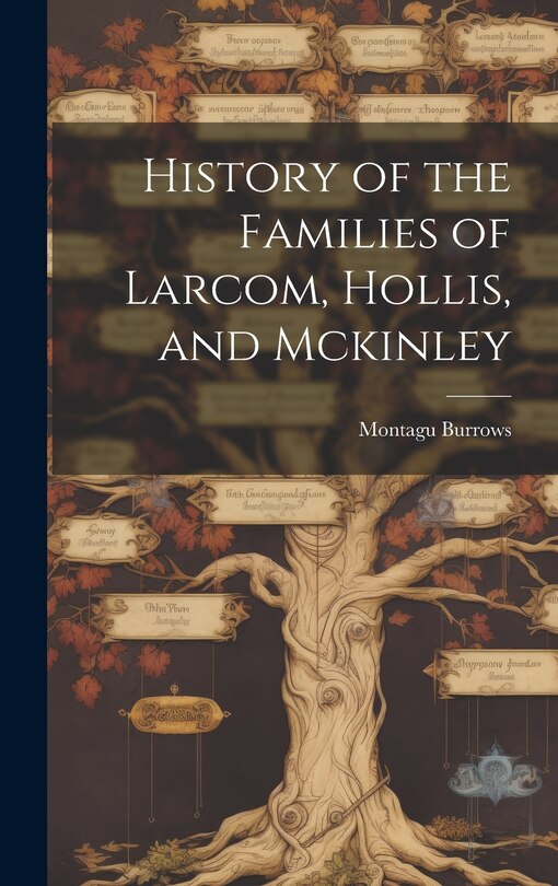Couverture_History of the Families of Larcom, Hollis, and Mckinley