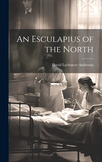 An Esculapius of the North