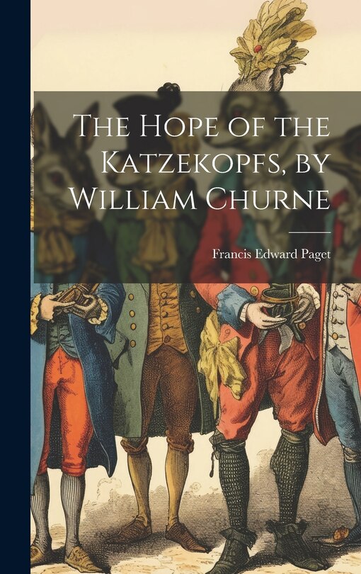 Couverture_The Hope of the Katzekopfs, by William Churne