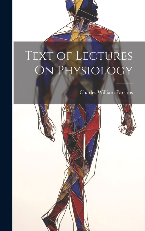 Front cover_Text of Lectures On Physiology