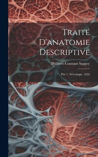Front cover_Traité D'anatomie Descriptive