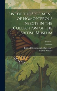 Front cover_List of the Specimens of Homopterous Insects in the Collection of the British Museum; Volume 1