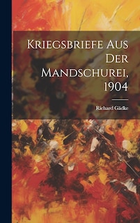 Front cover_Kriegsbriefe Aus Der Mandschurei, 1904