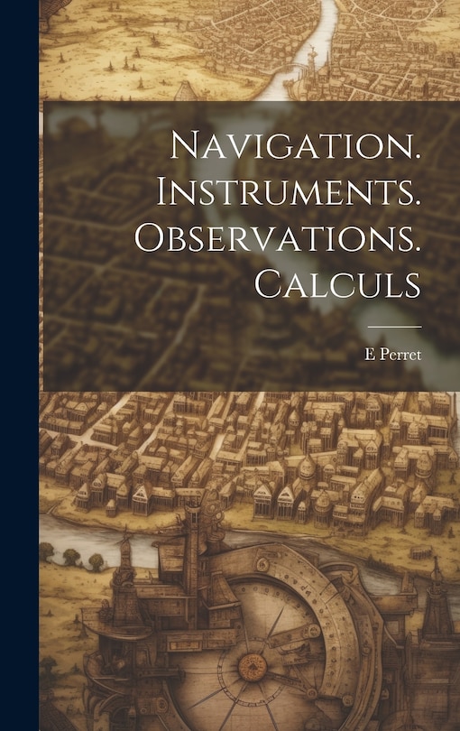 Front cover_Navigation. Instruments. Observations. Calculs