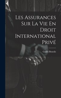 Les Assurances Sur La Vie En Droit International Privé