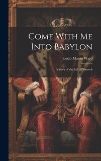 Couverture_Come With Me Into Babylon