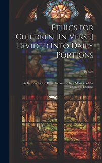 Couverture_Ethics for Children [In Verse] Divided Into Daily Portions