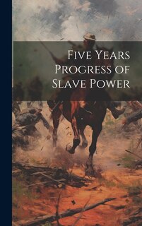Front cover_Five Years Progress of Slave Power