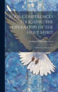 Front cover_Four Conferences Touching the Operation of the Holy Spirit