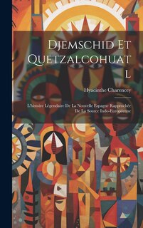 Front cover_Djemschid Et Quetzalcohuatl
