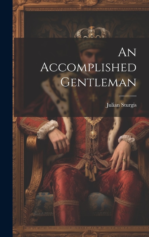 Front cover_An Accomplished Gentleman
