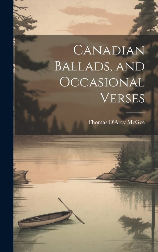 Couverture_Canadian Ballads, and Occasional Verses