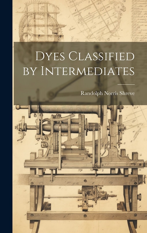 Front cover_Dyes Classified by Intermediates