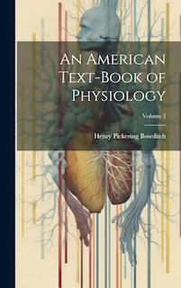Front cover_An American Text-Book of Physiology; Volume 2
