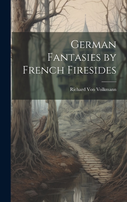Front cover_German Fantasies by French Firesides