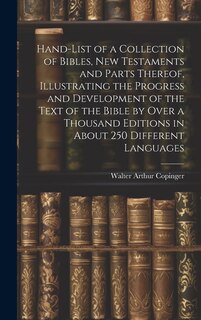 Front cover_Hand-List of a Collection of Bibles, New Testaments and Parts Thereof, Illustrating the Progress and Development of the Text of the Bible by Over a Thousand Editions in About 250 Different Languages