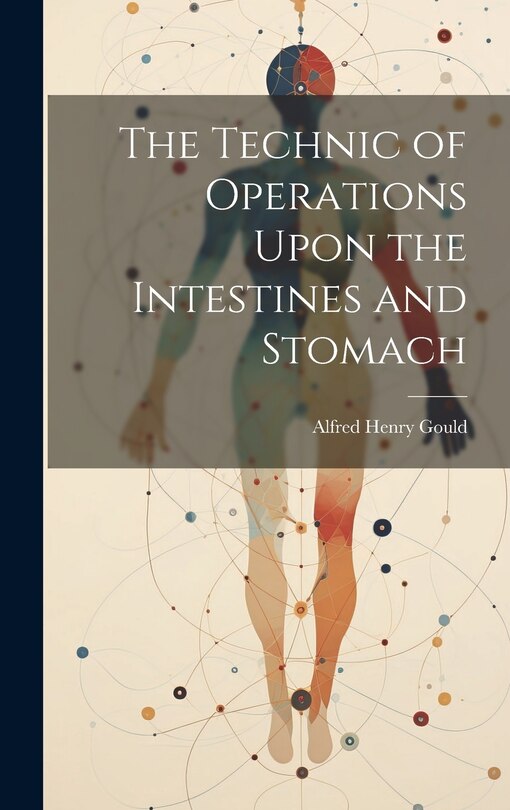 Couverture_The Technic of Operations Upon the Intestines and Stomach