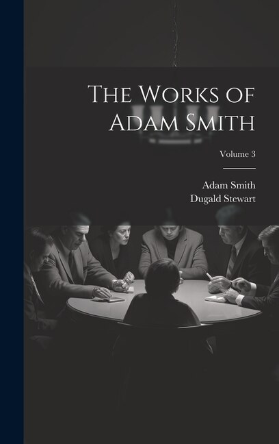 Front cover_The Works of Adam Smith; Volume 3