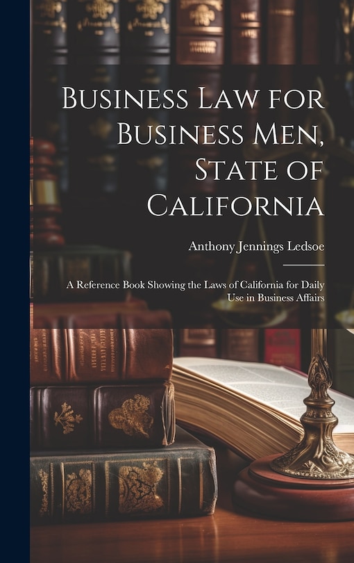 Front cover_Business Law for Business Men, State of California