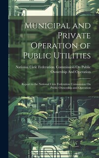 Couverture_Municipal and Private Operation of Public Utilities