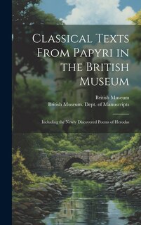 Front cover_Classical Texts From Papyri in the British Museum